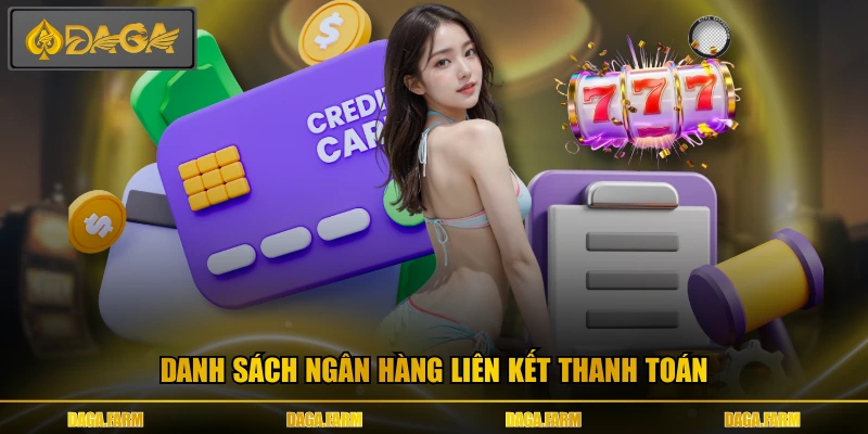 Danh sách ngân hàng liên kết thanh toán