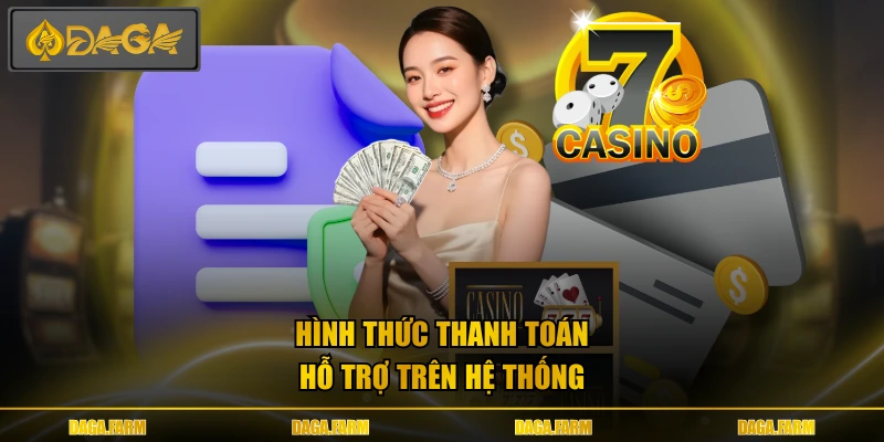 Hình thức thanh toán hỗ trợ trên hệ thống