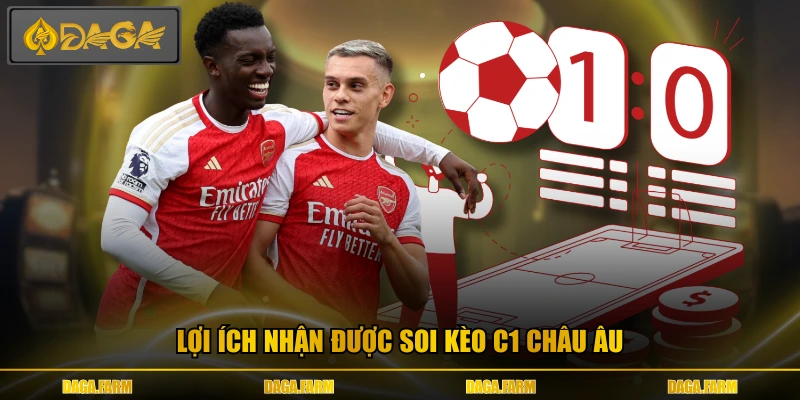 Lợi ích nhận được soi kèo c1 châu âu