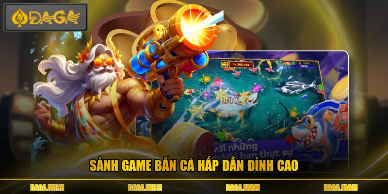 Sảnh game bắn cá hấp dẫn đỉnh cao