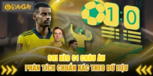 Soi Kèo C1 Châu Âu - Phân Tích Chuẩn Xác Theo Dữ Liệu