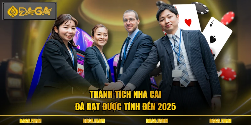 Thành tích nhà cái đã đạt được tính đến 2025