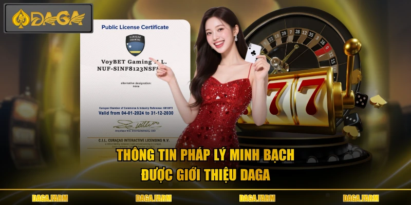Thông tin pháp lý minh bạch được giới thiệu DAGA