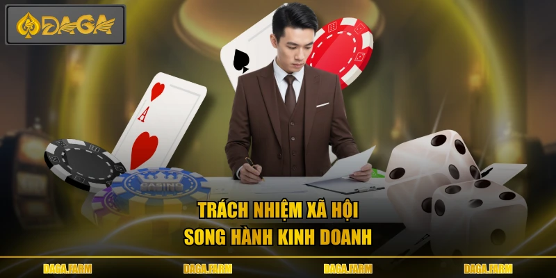 Trách nhiệm xã hội song hành kinh doanh