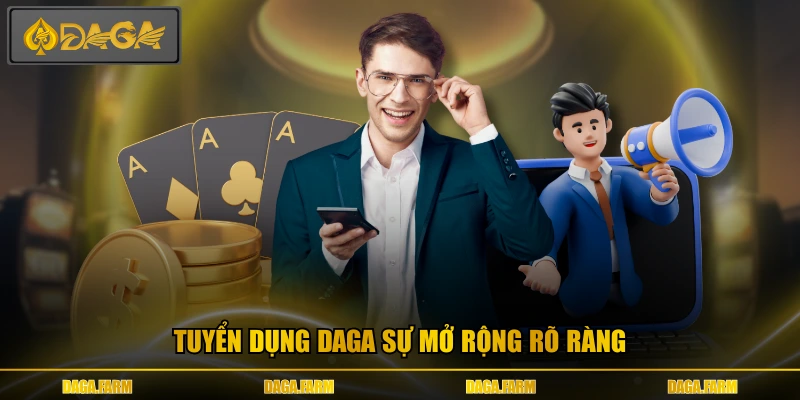 Tuyển dụng DAGA sự mở rộng rõ ràng